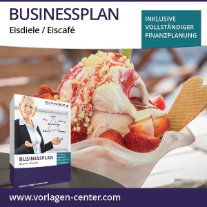 Businessplan-Paket: Eisdiele / Eiscafé | Businessplan, Finanzplanung, Begleitbuch und Zusatzmaterial businessplan-paket-eisdiele-eiscafe