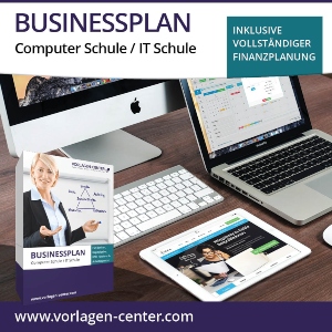 Businessplan-Paket: Computer Schule / IT Schule | Businessplan, Finanzplanung, Begleitbuch und Zusatzmaterial businessplan-paket-computer-schule-it-schule
