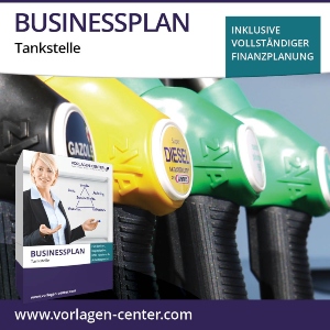 Businessplan-Paket: Tankstelle | Businessplan, Finanzplanung, Begleitbuch und Zusatzmaterial businessplan-paket-tankstelle