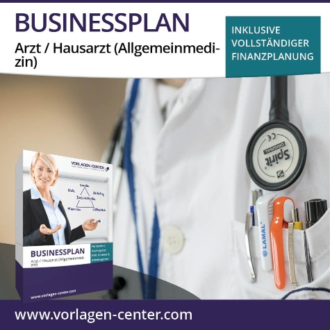 Businessplan-Paket Arzt / Hausarzt (Allgemeinmedizin)