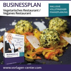 Businessplan-Paket Vegetarisches Restaurant / Veganes Restaurant