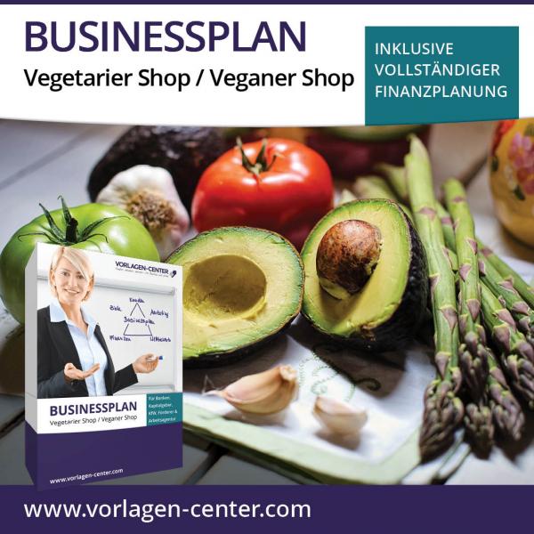 Businessplan-Paket Vegetarier Shop / Veganer Shop