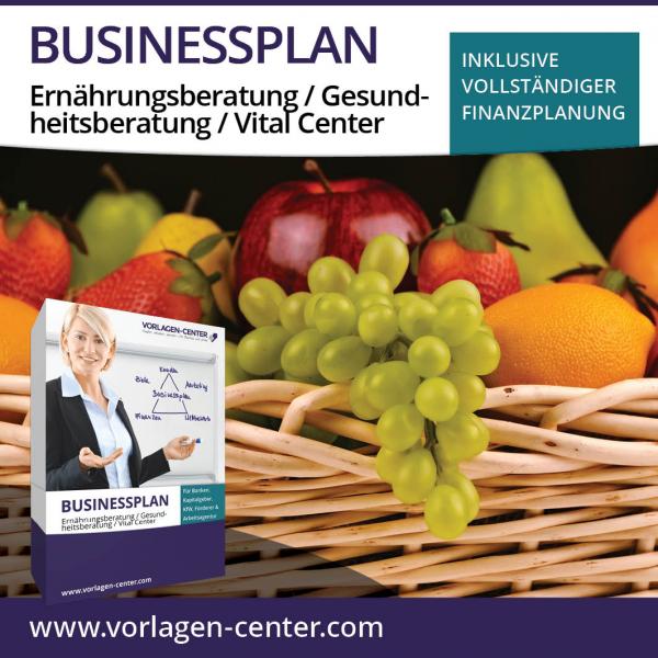 Businessplan-Paket Ernährungsberatung / Gesundheitsberatung / Vital Center