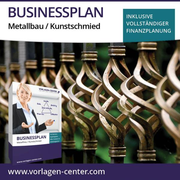 Businessplan-Paket Metallbau / Kunstschmied