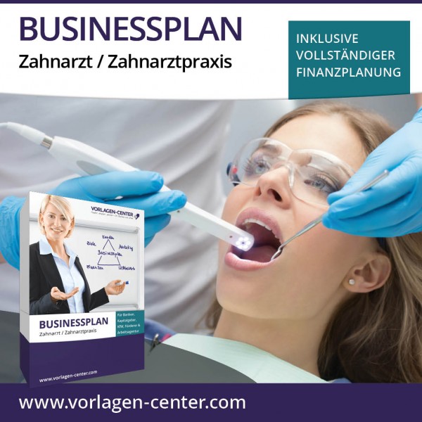 Businessplan-Paket Zahnarzt / Zahnarztpraxis