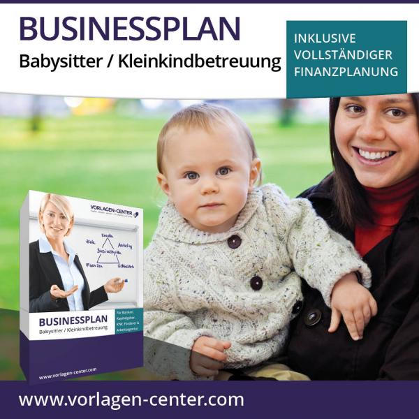 Businessplan-Paket Babysitter / Kleinkindbetreuung