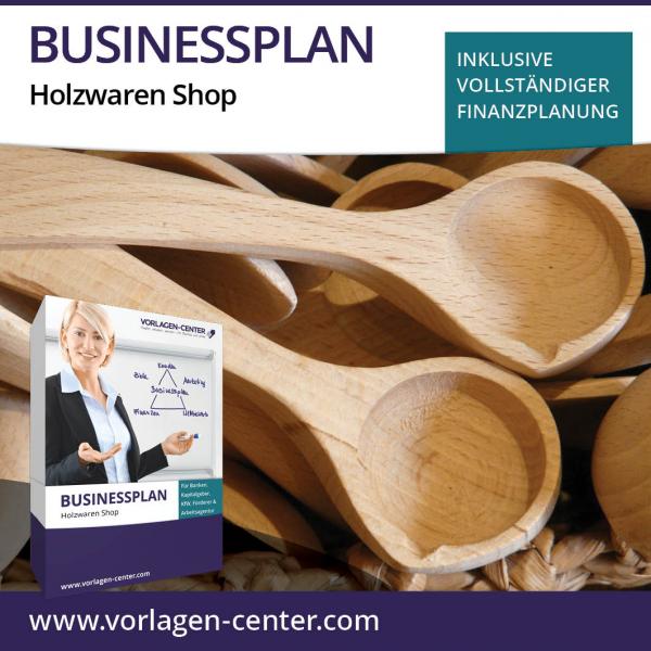 Businessplan-Paket Holzwaren Shop