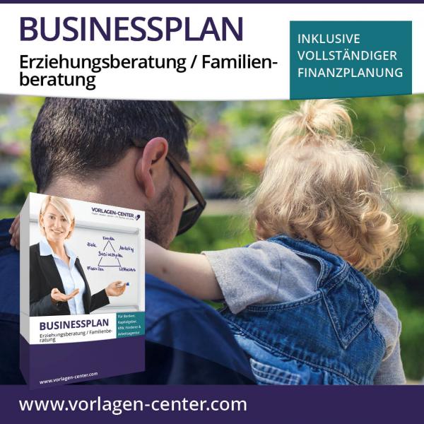 Businessplan-Paket Erziehungsberatung / Familienberatung